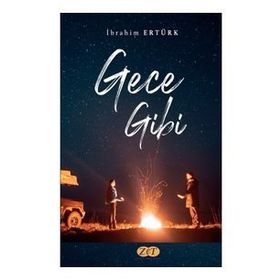 Gece Gibi - İbrahim Ertürk