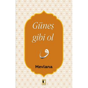 Gece Gibi Ol - mevlana celalettin rumi