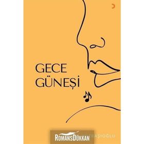 Gece Güneşi- Selçuk Yüzbaşıoğlu