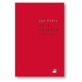 Gece Günlüğü 2: 1985 - 1991 - Jan Fabre