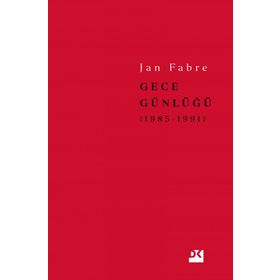Gece Günlüğü 2: 1985 - 1991 - Jan Fabre