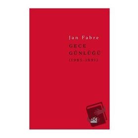 Gece Günlüğü 2: 1985 - 1991 - Jan Fabre