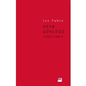 Gece Günlüğü 2: 1985 - 1991 - Jan Fabre