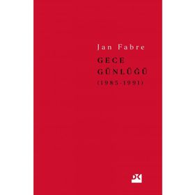 Gece Günlüğü 2: 1985 - 1991 - Jan Fabre