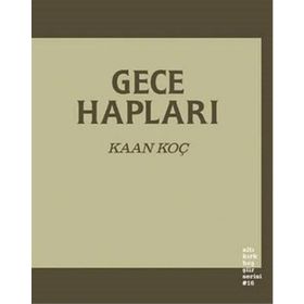 Gece Hapları - Kaan Koç