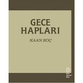 Gece Hapları - Kaan Koç