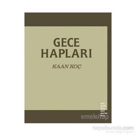 Gece Hapları - Kaan Koç