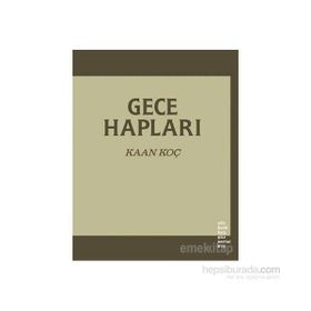 Gece Hapları - Kaan Koç
