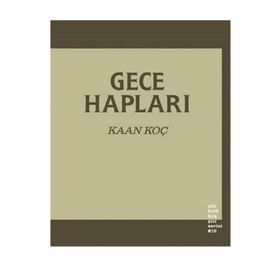 Gece Hapları - Kaan Koç