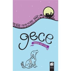 Gece - Harika Bir Plan - Fulya Yılmaz