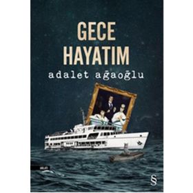 Gece Hayatım - Adalet Ağaoğlu