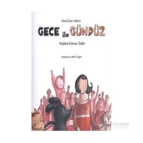Gece İle Gündüz - Kuşlara Uzanan Dallar - Sima Özkan Yıldırım
