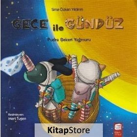 Gece İle Gündüz - Pudra Şekeri Yağmuru - Sima Özkan Yıldırım