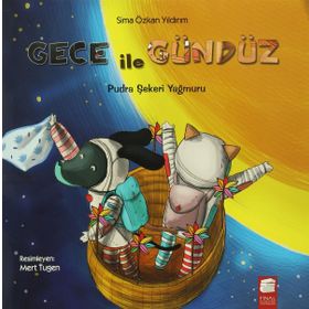 Gece İle Gündüz - Pudra Şekeri Yağmuru - Sima Özkan Yıldırım