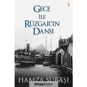 Gece ile Rüzgar'ın Dansı - Hamza Subaşı