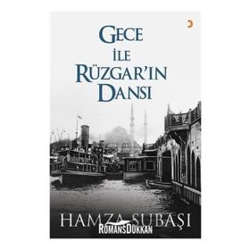 Gece ile Rüzgar'ın Dansı - Hamza Subaşı