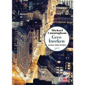 GECE İNERKEN - MICHAEL CUNNINGHAM