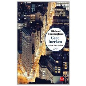 GECE İNERKEN - MICHAEL CUNNINGHAM