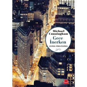 GECE İNERKEN - MICHAEL CUNNINGHAM