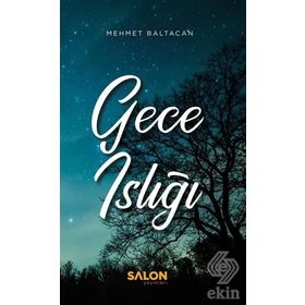 Gece Islığı - Mehmet Baltacan