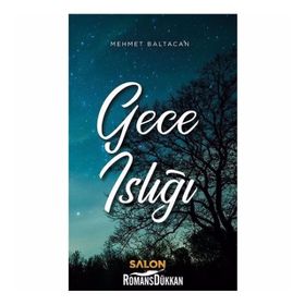 Gece Islığı - Mehmet Baltacan