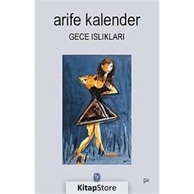 Gece Islıkları - Arife Kalender