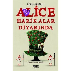 Gece Kitaplığı Alice Harikalar Diyarında