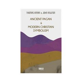 Gece Kitaplığı Ancient Pagan - Modern Christian Symbolism