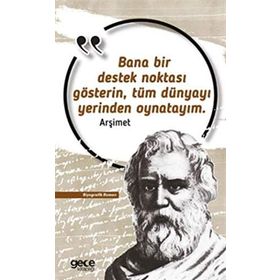 Gece Kitaplığı Arşimet Bana Bir Destek Noktası Gösterin, Tüm Dünyayı Yerinden Oynatayım