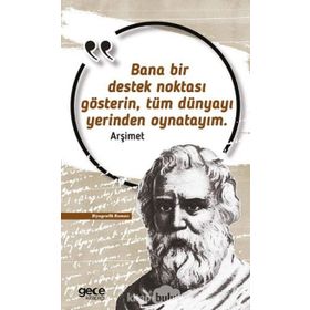 Gece Kitaplığı Arşimet Bana Bir Destek Noktası Gösterin, Tüm Dünyayı Yerinden Oynatayım