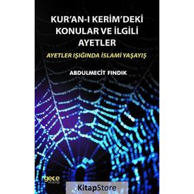 Gece Kitaplığı Kur an - ı Kerim deki Konular Ve İlgili Ayetler - Abdulmecit Fındık