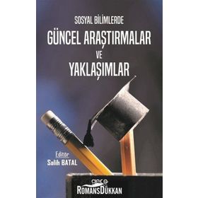Gece Kitaplığı Sosyal Bilimlerde Güncel Araştırmalar ve Yaklaşımlar - Salih Batal