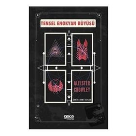 Gece Kitaplığı Tensel Enokyan Büyüsü Aleister Crowley