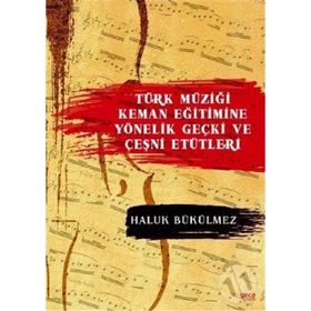Gece Kitaplığı Türk Müziği Keman Eğitimine Yönelik Geçki ve Çeşni Etütleri