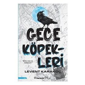 Gece Köpekleri - Levent Karakoç