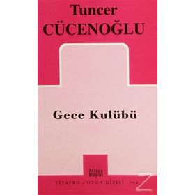 Gece Kulübü - Tuncer Cücenoğlu