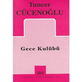 Gece Kulübü - Tuncer Cücenoğlu
