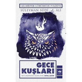 Gece Kuşları: Geçmişten Günümüze Polisiye