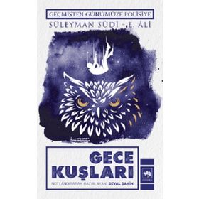 Gece Kuşları: Geçmişten Günümüze Polisiye