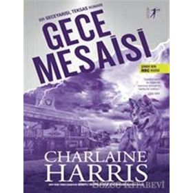 Gece Mesaisi - Charlaine Harris