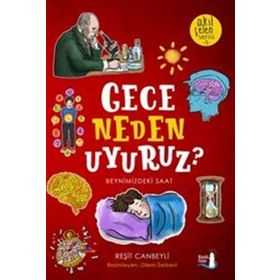 Gece Neden Uyuruz?-Akıl Çelen Serisi 3 - Reşit Canbeyli