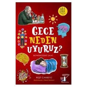 Gece Neden Uyuruz?-Akıl Çelen Serisi 3 - Reşit Canbeyli