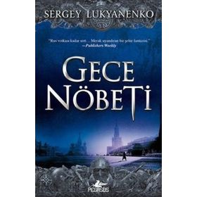 GECE NÖBETI - SERGEY LUKYANENKO