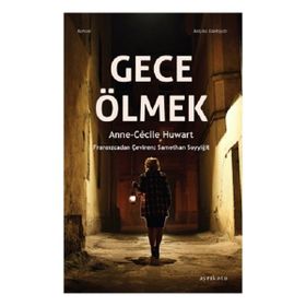 Gece Ölmek Anne-Cecile Huwart