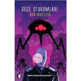 GECE OTURUMLARI - KEN MACLEOD