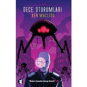 GECE OTURUMLARI - KEN MACLEOD