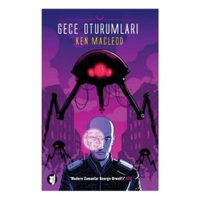 GECE OTURUMLARI - KEN MACLEOD