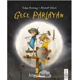 Gece Parlayan - Tuba Kumaş Ahmet Uzun