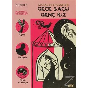 GECE SAÇLI GENÇ KIZ MASAL VE EFSANELER - 5 - GUDULE