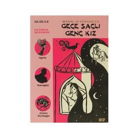 GECE SAÇLI GENÇ KIZ MASAL VE EFSANELER - 5 - GUDULE